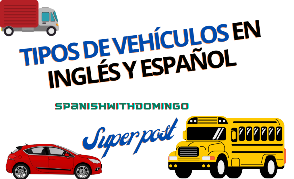 Tipos de vehículos en inglés y español