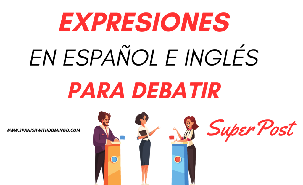 Expresiones en español para debatir